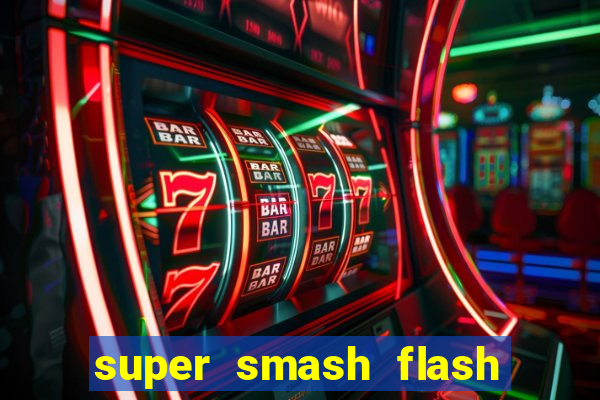 super smash flash 2 jogos